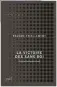  ??  ?? HHH La Victoire des sans roi par Pacôme Thiellemen­t, 224 p., PUF, 16 €