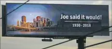  ?? Jessie Wardarski/Post-Gazette ?? A billboard sign honors longtime meteorolog­ist Joe DeNardo on Friday near the Parkway in Green Tree.