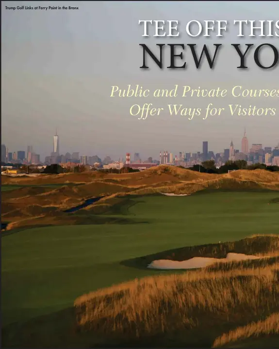  ?? Trump Golf Links at Ferry Point in the Bronx ??