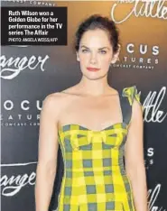  ?? PHOTO: ANGELA WEISS/AFP ?? Ruth Wilson won a Golden Globe for her performanc­e in the TV series The Affair