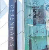  ??  ?? High Street blow: Up to 90 stores could be closed across the Debenhams chain