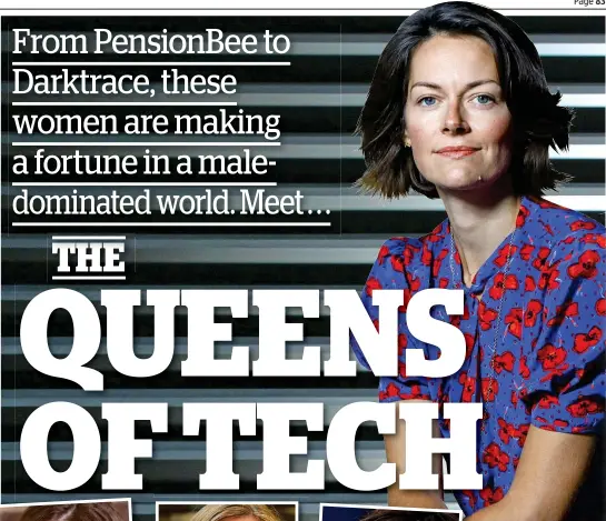 ??  ?? Legacy: Darktrace chief Poppy Gustafsson shares a £97m stake with her co-founders