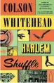  ?? ?? ‘Harlem Shuffle’
By Colson Whitehead; Doubleday, 336 pages, $29