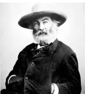  ??  ?? O Captain! My Captain! Der große amerikanis­che Lyriker schrieb auch Romane, einer ist noch verscholle­n, Walt Whitman verbrannte den Text