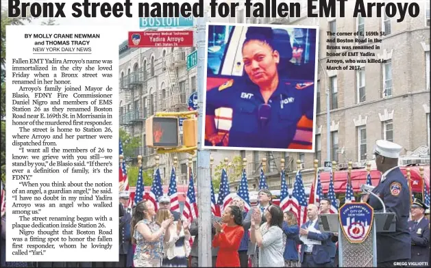  ?? GREGG VIGLIOTTI ?? he corner of E, 169th St. nd Boston Road in the Bronx was renamed in honor of EMT Yadira Arroyo, who was killed in March of 2017.