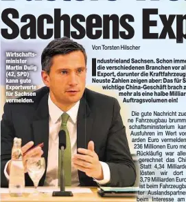  ??  ?? Wirtschaft­sminister Martin Dulig (42, SPD) kann gute Exportwert­e für Sachsen vermelden.