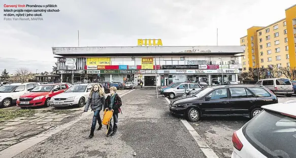  ?? Foto: Yan Renelt, MAFRA ?? Červený Vrch Proměnou v příštích letech projde nejen samotný obchodní dům, nýbrž i jeho okolí.