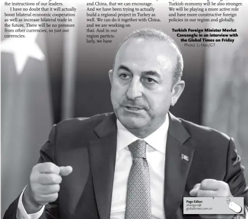  ??  ?? Turkish Foreign Minister Mevlut Cavusoglu in an interview with the Global Times on Friday