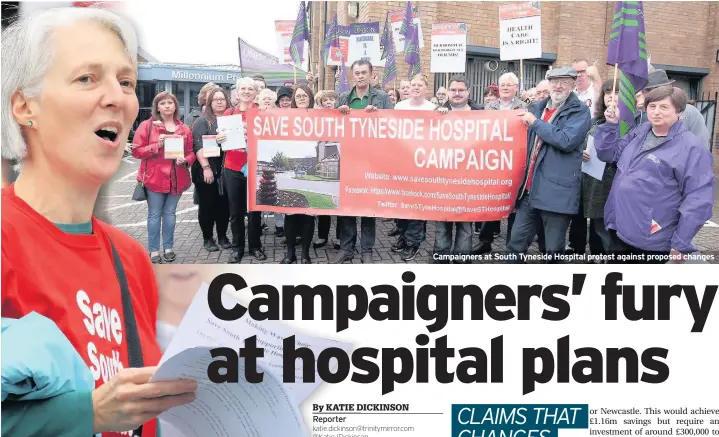  ??  ?? Campaigner­s at South Tyneside Hospital protest against proposed changes