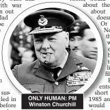  ??  ?? ONLY HUMAN: PM Winston Churchill