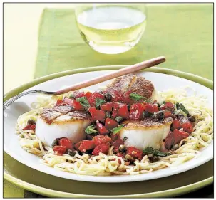  ?? Courtesy of Time Inc. Food Studios ?? Scallops With Capers and Tomatoes