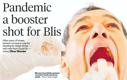  ?? Photo / Getty Images ?? Blis says its probiotic products can boost mouth and throat health.
