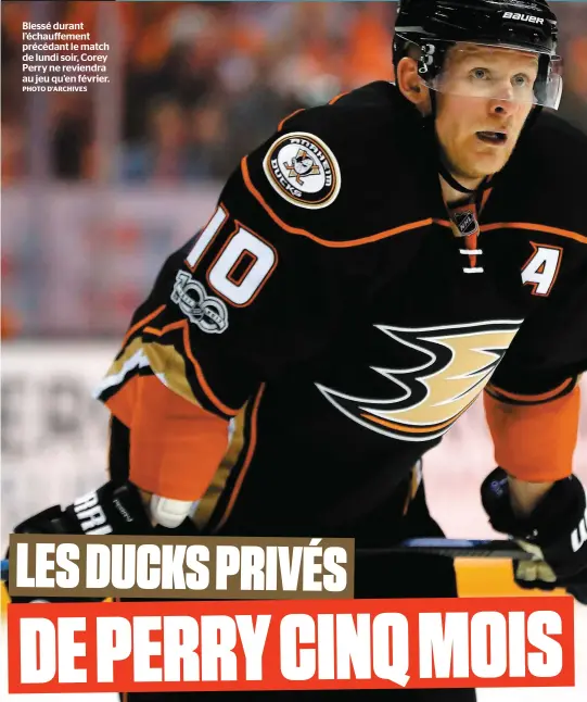  ??  ?? Blessé durant l’échauffeme­nt précédant le match de lundi soir, Corey Perry ne reviendra au jeu qu’en février. PHOTO D’ARCHIVES