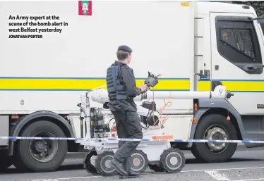  ?? JONATHAN PORTER ?? An Army expert at the scene of the bomb alert in west Belfast yesterday