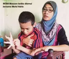  ??  ?? INTAN Maszura ketika ditemui bersama Mohd Hairie.