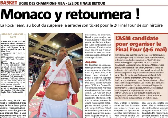  ?? (Photos Michaël Alesi) ?? Gerald Robinson, auteur de  points, a été le grand artilleur de l’ASM face aux Turcs de Banvit.