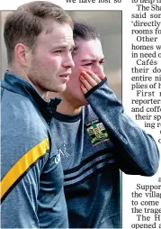  ?? ?? horror: Grief and shock etched on faces of onlookers in Creeslough