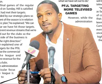  ?? FILE ?? Owen Hill, Profession­al Football Jamaica Limited’s CEO