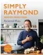  ??  ?? ■ Simply Raymond: Recipes From Home by Raymond Blanc is published by Headline Home, priced £25