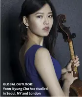  ?? Global outlook: ?? Yoon-kyung Cho has studied in Seoul, NY and London