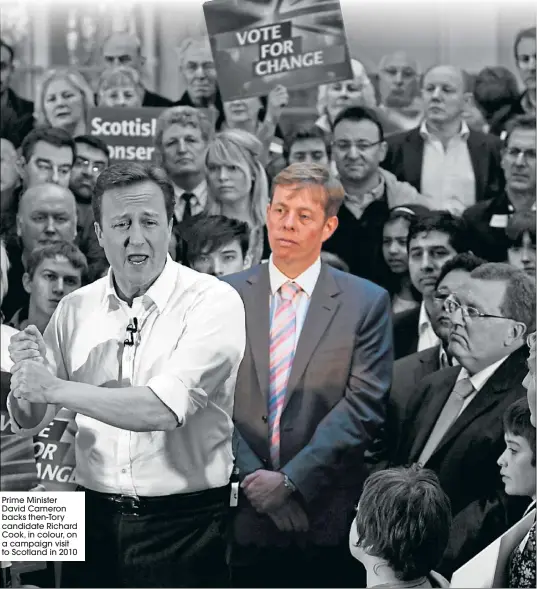  ??  ?? Prime Minister David Cameron backs then-tory candidate Richard Cook, in colour, on a campaign visit to Scotland in 2010