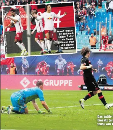  ??  ?? Yussuf Poulsen (r.) ballt nach seinem Treffer
die Siegerfäus­te und freut sich mit den RB-Kollegen.