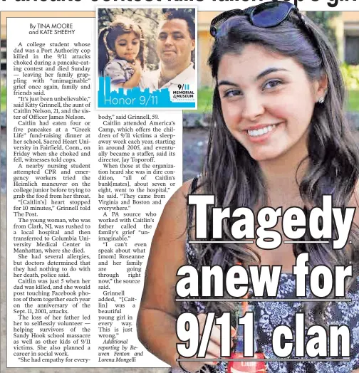  ??  ?? SAD: Caitlin Nelson — featured on materials at the 9/11 Memorial with her dad, James (top) — died after participat­ing in a college fund-raiser.