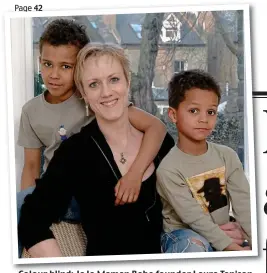  ??  ?? Colour blind: JoJo Maman Bebe founder Laura Tenison and her sons Ben and Toby in their modelling days