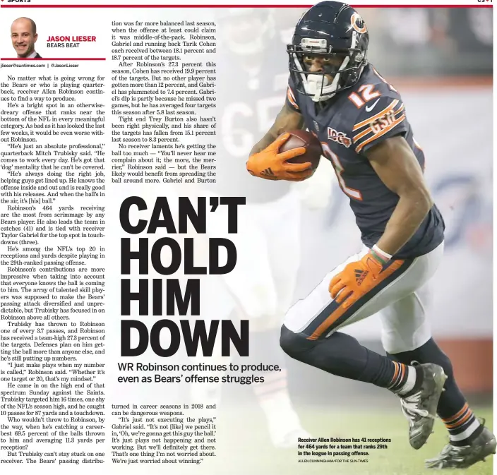  ?? ALLEN CUNNINGHAM/FOR THE SUN-TIMES ?? Receiver Allen Robinson has 41 receptions for 464 yards for a team that ranks 29th in the league in passing offense.