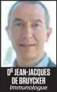  ??  ?? DR JEAN-JACQUES DE BRUYCKER Immunologu­e