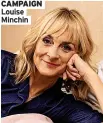  ?? ?? CAMPAIGN Louise Minchin