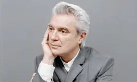  ?? Photograph: ?? David Byrne: ‘There are people who are not just shouting about something.’
