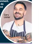  ??  ?? Gary Usher