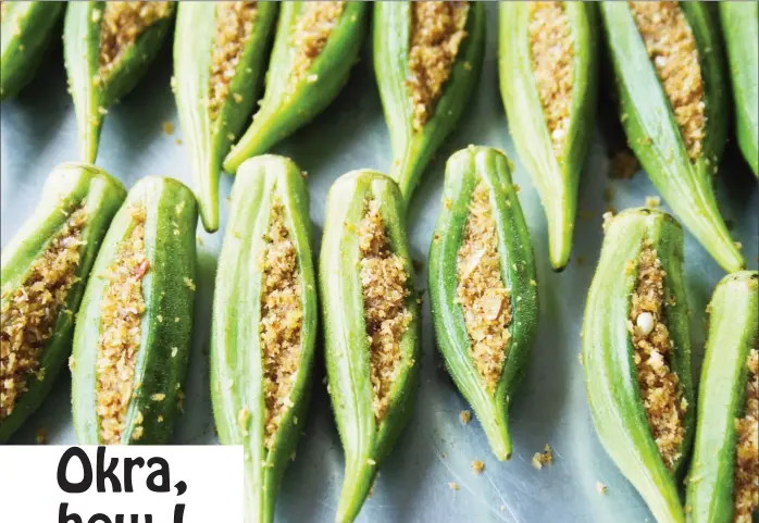  ??  ?? Okra stuffed with spiced coconut ready for cooking (Photo by Cynthia Nelson)