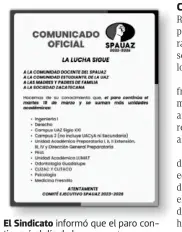  ?? /CORTESÍA SPAUAZ ?? El Sindicato informó que el paro continuará el día de hoy.