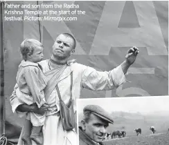  ?? Picture: Mirrorpix.com ?? Father and son from the Radha Krishna Temple at the start of the festival.