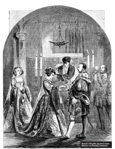  ??  ?? Henrik VIII gifte sig med Anne Boleyn i en hemlig ceremoni.