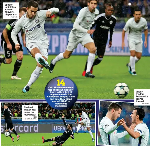  ?? REUTERS REX SHUTTERSTO­CK REUTERS ?? Spot of luck: Eden Hazard converts his penalty Final nail: Willian hits home the fourth goal Cheer leader: Pedro with scorer Hazard