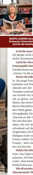  ??  ?? BUNTE-LESERIN Alice Schwarzer interessie­rt sich für die Society