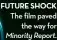  ??  ?? FUTUrE sHoCK The film paved the way for Minority Report.