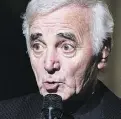  ??  ?? Charles Aznavour
