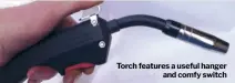  ??  ?? Torch features a useful hanger and comfy switch