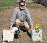  ?? (Photo courtesy Frank Thurmond) ?? Frank Thurmond at the grave of Carlotta “Charlotte” Thurmond, aka Lottie Deno, and his namesake and ancestor Frank Thurmond in Deming, N.M.