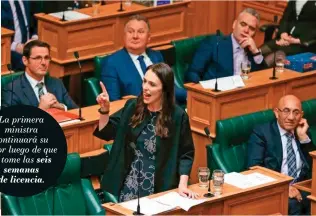  ??  ?? Jacinda Ardern en plena sesión en el Parlamento a finales del año pasado. La política asumió su cargo el pasado 1 de agosto.