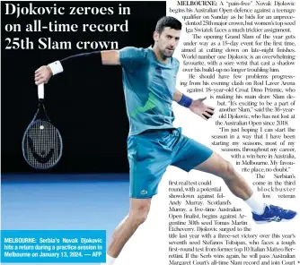  ?? AFP ?? MELBOURNE: Serbia’s Novak Djokovic hits a return during a practice session in Melbourne on January 13, 2024. —