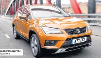 ??  ?? Best crossover The Seat Ateca
