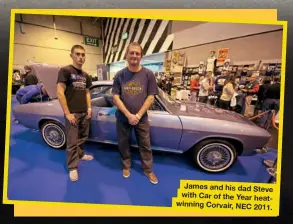  ??  ?? James and his dad Ste with Car of the Year hea winning Corvair, NEC 201