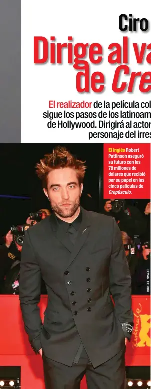  ??  ?? El inglés Robert Pattinson aseguró su futuro con los 78 millones de dólares que recibió por su papel en las cinco películas de Crepúsculo.