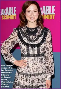  ??  ?? Ellie Kemper, on June 1 in Los Angeles, stars in the title role of the web sitcom, Unbreakabl­e Kimmy Schmidt.