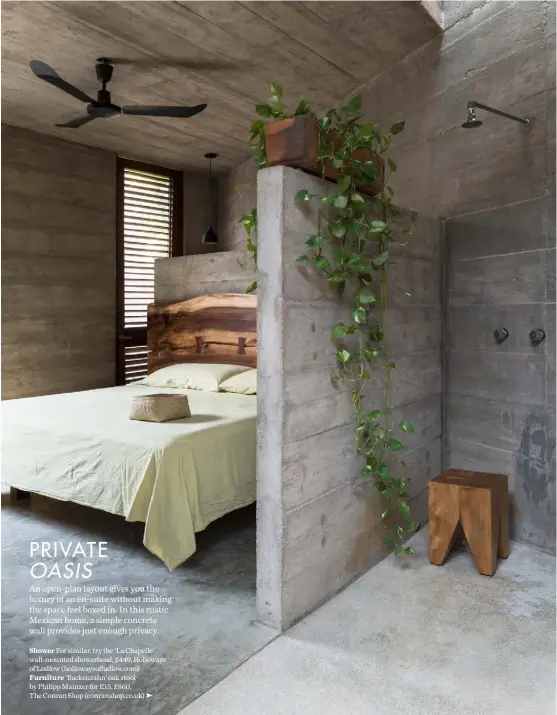  ??  ?? Shower For similar, try the ‘La Chapelle’ wall-mounted showerhead, £449, Holloways of Ludlow ( hollowayso­fludlow.com) Furniture ‘Backenzahn’ oak stool by Philipp Mainzer for E15, £860, The Conran Shop (conranshop.co.uk) ➤